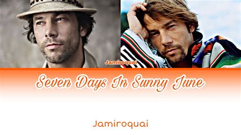 Seven Days in Sunny June by Jamiroquai Lyrics Meaning